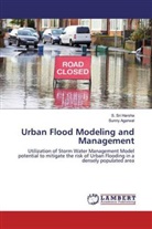 Sunny Agarwal, S Sr Harsha, S Sri Harsha, S. Sri Harsha - Urban Flood Modeling and Management