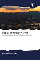 Andrey Tikhomirov - Popoli Tunguso-Manciù