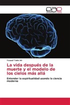 Yousuf Tahir Ali - La vida después de la muerte y el modelo de los cielos más allá