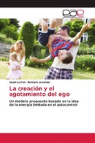 Behnam Javandel, Saad Lotfali, Saadi Lotfali - La creación y el agotamiento del ego