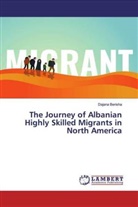 Dajana Berisha - The Journey of Albanian Highly Skilled Migrants in North America
