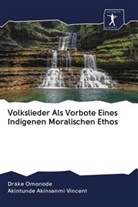 Akintunde Akinsanmi Vincent, Drak Omonode, Drake Omonode - Volkslieder Als Vorbote Eines Indigenen Moralischen Ethos