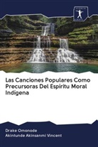 Akintunde Akinsanmi Vincent, Drak Omonode, Drake Omonode - Las Canciones Populares Como Precursoras Del Espíritu Moral Indígena