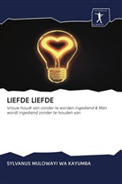 Sylvanus Mulowayi Wa Kayumba - LIEFDE LIEFDE
