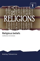Andrey Tikhomirov - Religious beliefs