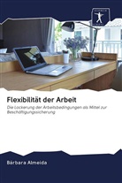 Bárbara Almeida - Flexibilität der Arbeit