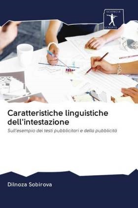 Dilnoza Sobirova - Caratteristiche linguistiche dell'intestazione Sull'esempio dei testi pubblicitari e della pubblicità