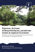 Parameswara Achutha Kurup, Ravikuma Kurup, Ravikumar Kurup - Digoxine, Archaea endosymbiotiques, pandémies virales et espèces humaines