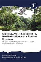 Parameswara Achutha Kurup, Ravikumar Kurup - Digoxina, Arcaia Endosibiótica, Pandemias Viróticas e Espécies Humanas