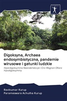 Parameswara Achutha Kurup, Ravikumar Kurup - Digoksyna, Archaea endosymbiotyczna, pandemie wirusowe i gatunki ludzkie