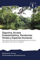 Parameswara Achutha Kurup, Ravikuma Kurup, Ravikumar Kurup - Digoxina, Arcaea Endosimbiótica, Pandemias Virales y Especies Humanas