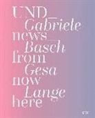 Annette Reich, Neue Kunstverein Aschaffenburg e V im - Gabriele Basch, Gesa Lange