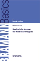 Okke Schlüter - Das Buch im Kontext der Medienkonvergenz