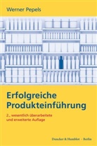 Werner Pepels - Erfolgreiche Produkteinführung.