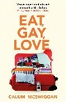 Calum McSwiggan - Eat, Gay, Love