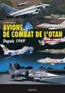 Dominique Breffort, Gérard Paloque, Gérard Paloque, PALOQUE GERARD - Avions de combat de l'Otan : de 1949 à nos jours