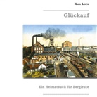 Karl Leich, Diete Becker, Dieter Becker - Glückauf