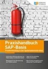 Manfred Sprenger - Praxishandbuch SAP-Basis - Troubleshooting in der Systemadministration