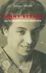 Dominique Philippe - Fanny Beznos ou la passion révolutionnaire