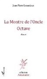 Jean-Pierre Lenardeux - La Montre de l'Oncle Octave