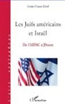 Annie Ousset-Krief - Les Juifs américains et Israël
