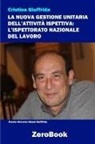 Cristina Giuffrida - La nuova gestione unitaria dell'attività ispettiva