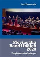 Leif Dernevik - Moving Big Band i Indien 2020