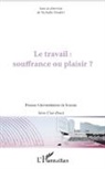 Nathalie Goedert - Le travail : souffrance ou plaisir ?