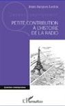 Jean-Jacques Ledos - Petite contribution à l'histoire de la radio