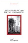 René Pariente - L'inquisition espagnole et l'exil des Marranes