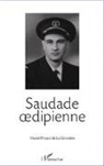 Muriel Proust de La Gironière - Saudade oedipienne