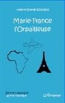 Angeline Solange Bonono - Marie-France l'orpailleuse