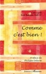 Ecole Bouvines Elèves de CM1 A et B, Ecole Bouvines Paris 11e Elèves de CM1 A et B - Comme c'est bien