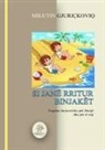 Milutin Djuriçkoviq - SI JANË RRITUR BINJAKËT