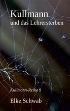 Elke Schwab - Kullmann und das Lehrersterben