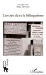 Rada Tirvassen - L'entrée dans le bilinguisme
