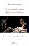 Mariane Oestreicher-Jourdain - Tapage dans la prison d'une reine obscure