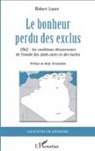 Robert Lopez - Le bonheur perdu des exclus