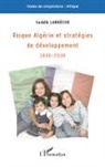 Seddik Larkèche - Risque Algérie et stratégies de développement