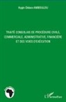 Hygin Didace Amboulou - Traité congolais de procédure civile, commerciale, administrative, financière et des voies d'exécution