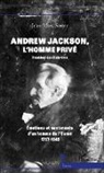 Jean-Marc Serme - Andrew Jackson, l'homme privé
