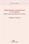 Michelle van Hooland, Michelle Van Hooland - Adolescence, maltraitance et placement