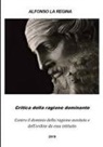 Alfonso La Regina - Critica Della Ragione Dominante