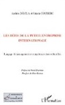 Simon Couderc, André Davila, Andrés Davila - Les défis de la petite entreprise internationale