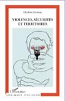 Charlotte Boisteau - Violences, sécurités et territoires