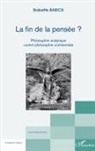 Babette Babich - La fin de la pensée ?