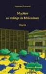 Laurence Lavrand - Mystère au collège de M'Gombani