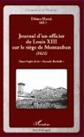 Dénes Harai - Journal d'un officier de Louis XIII sur le siège de Montauban (1621)