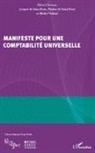 de Saint-Fr, Jacque de Saint-Front, Jacques de Saint-Front, Pauline de Saint-Front, Gérar Schoun, Gérard Schoun... - Manifeste pour une comptabilité universelle