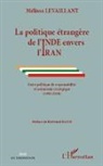 Mélissa Levaillant - La politique étrangère de l'Inde envers l'Iran